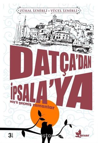 Datça'dan İpsala'ya