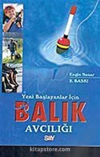 Yeni Başlayanlar İçin Balık Avcılığı