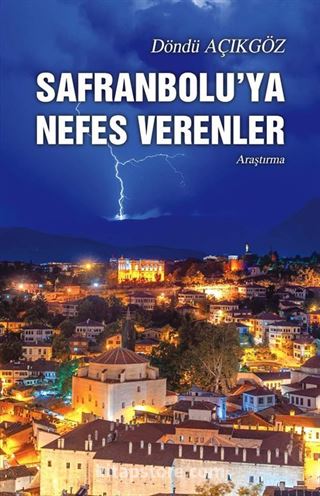 Safranbolu'ya Nefes Verenler