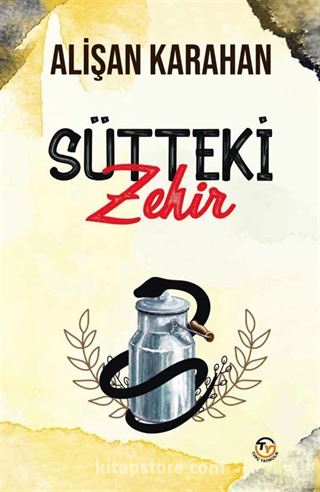 Sütteki Zehir