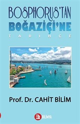 Bosphorus'tan Boğaziçi'ne Tarihçe