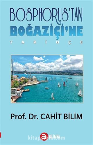 Bosphorus'tan Boğaziçi'ne Tarihçe