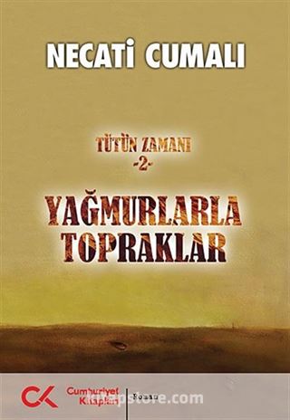 Yağmurlarla Topraklar / Tütün Zamanı 2