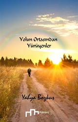 Yolun Ortasından Yürüyenler