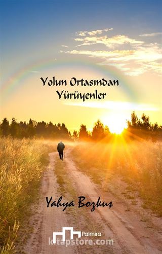 Yolun Ortasından Yürüyenler