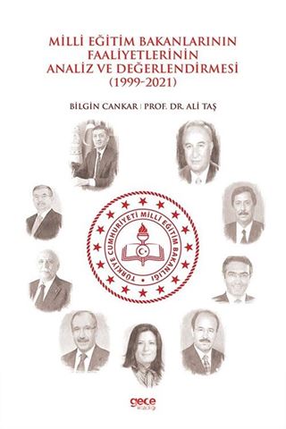 Milli Eğitim Bakanlarının Faaliyetlerinin Analiz ve Değerlendirmesi (1999-2021)