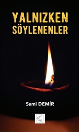 Yalnızken Söylenenler