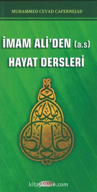 İmam Ali'den (a.s) Hayat Dersleri