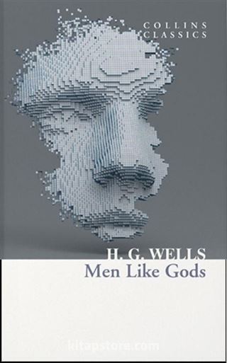 Men Like Gods (Collins Classics)