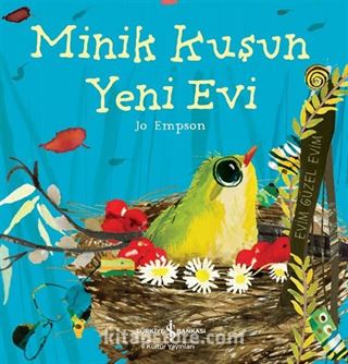 Minik Kuşun Yeni Evi