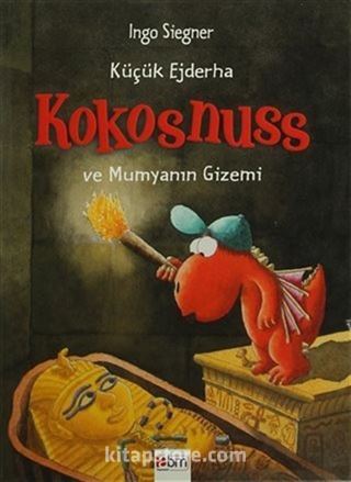 Küçük Ejderha Kokosnuss ve Mumyanın Gizemi (Ciltli)