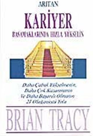 Kariyer Basamaklarında Hızla Yükselin