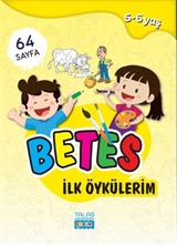 Betes İlk Öykülerim