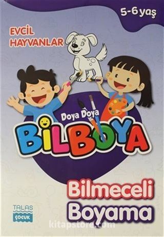 Evcil Hayvanlar - Doya Doya Bil Boya Bilmeceli Boyama (5-6 Yaş)