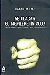 Ne Olacak Bu Memleketin Solu!