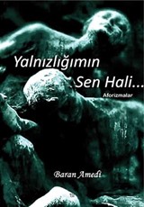 Yalnızlığımın Sen Hali...