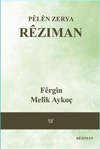 Pelen Zerya - Reziman