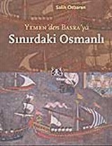 Yemen'den Basra'ya Sınırdaki Osmanlı