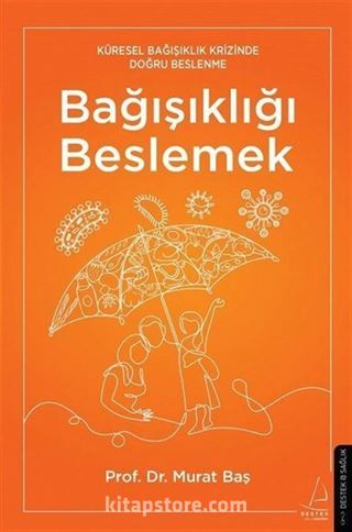 Bağışıklığı Beslemek