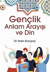 Gençlik, Anlam Arayışı ve Din