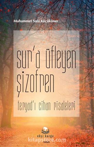 Sur'a Üfleyen Şizofren