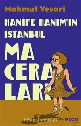 Hanife Hanım'ın İstanbul Maceraları