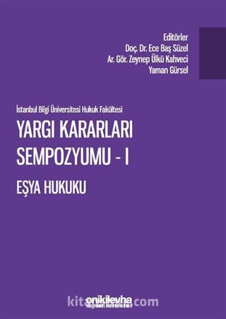 Yargı Kararları Sempozyumu - I Eşya Hukuku