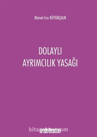 Dolaylı Ayrımcılık Yasağı