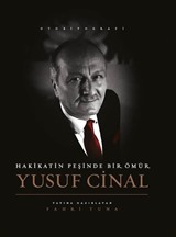 Hakikatin Peşinde Bir Ömür Yusuf Cinal