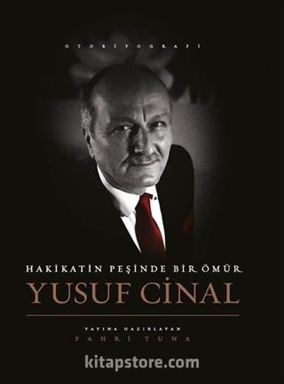 Hakikatin Peşinde Bir Ömür Yusuf Cinal