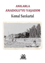 Anılarla Anadolu'yu Yaşadım