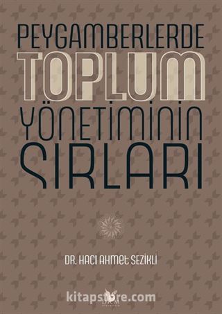 Peygamberlerde Toplum Yönetiminin Sırları