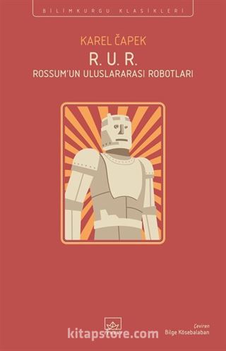 R. U. R. (Rossum'un Uluslararası Robotları)