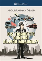 Dış Ticarette Bunları Biliyor Musunuz ?