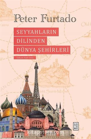 Seyyahların Dilinden Dünya Şehirleri