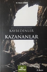 Kehf Suresi'nin Gölgesinde Kaybedenler ve Kazananlar