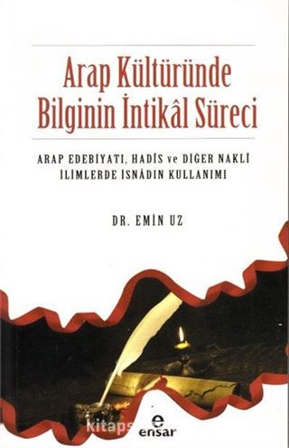 Arap Kültüründe Bilginin İntikal Süreci