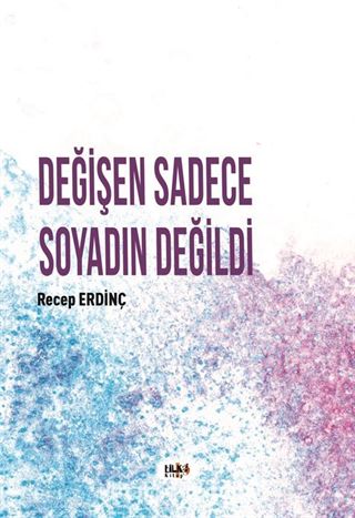 Değişen Sadece Soyadın Değildi