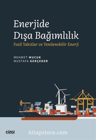 Enerjide Dışa Bağımlılık