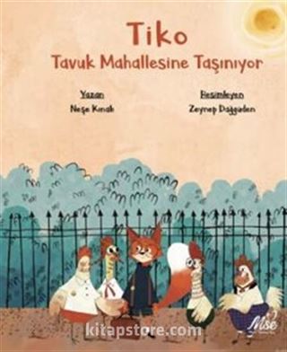 Tiko Tavuk Mahallesine Taşınıyor