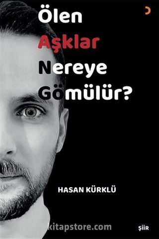 Ölen Aşklar Nereye Gömülür?