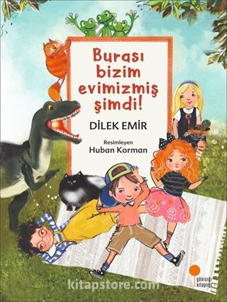 Burası Bizim Evimizmiş Şimdi!