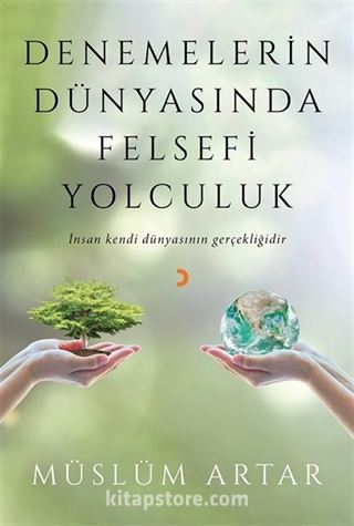 Denemelerin Dünyasında Felsefi Yolculuk