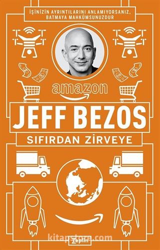 Jeff Bezos : Sıfırdan Zirveye