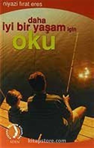 Daha İyi Bir Yaşam İçin Oku