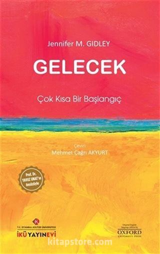 Gelecek: Çok Kısa Bir Başlangıç