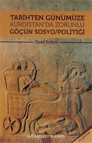 Tarihten Günümüze Kürdistan'da Zorunlu Göçün Sosyo/Politiği