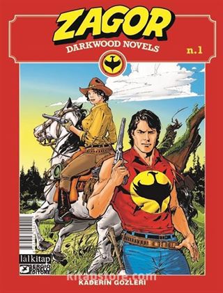 Zagor Darkwood Novels Sayı 1 / Kaderin Gözleri