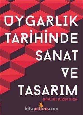 Uygarlık Tarihinde Sanat ve Tasarım