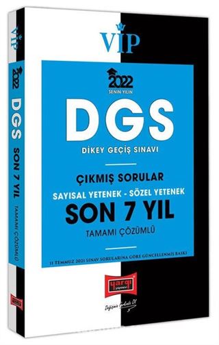 2022 VİP DGS Sayısal Yetenek Sözel Yetenek Son 7 Yıl Tamamı Çözümlü Çıkmış Sorular